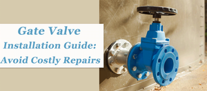 gate-valve-Install.png
