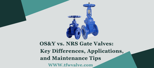 OS&Y-vs.-NRS-Gate-Valves.png